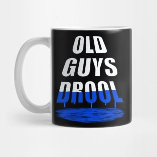 Old Guys Drool Mug